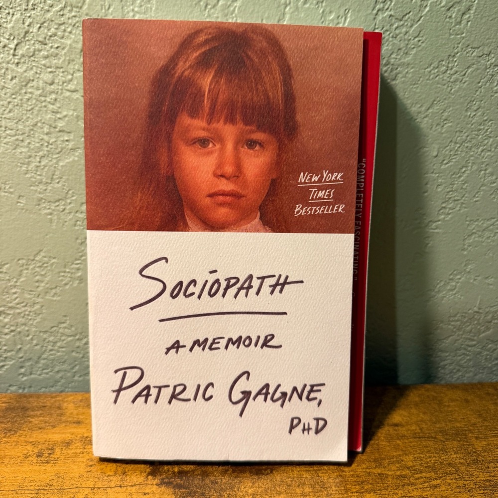 Sociopath A Memoir Patric Gagne PhD Paperback Book 2024 Psychology Bestseller
